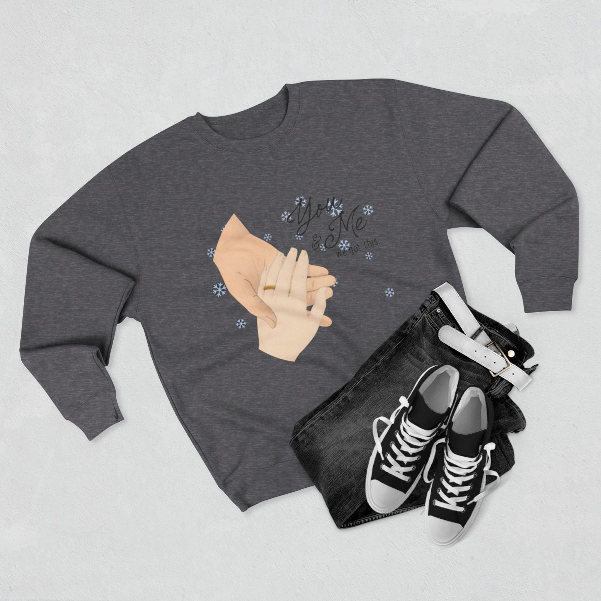 You and Me we got this | Unisex Crewneck Sweatshirt